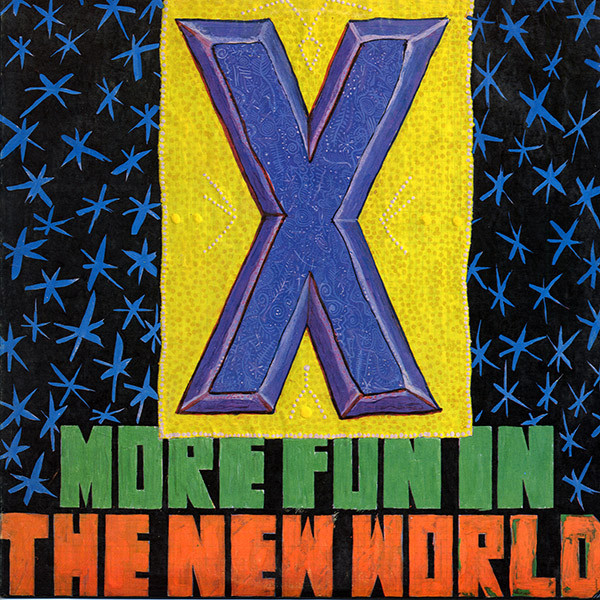 X: More Fun in the New World (1983)